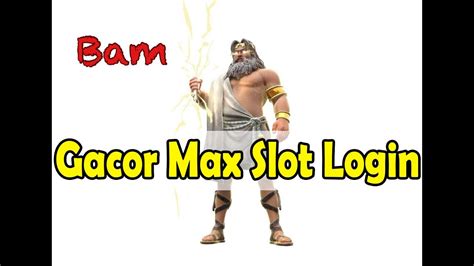 Gacor Max Slot Login